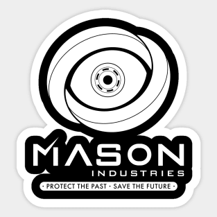 Timeless - Mason Industries Protect The Past Save The Future Sticker